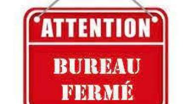 Fermeture des bureaux